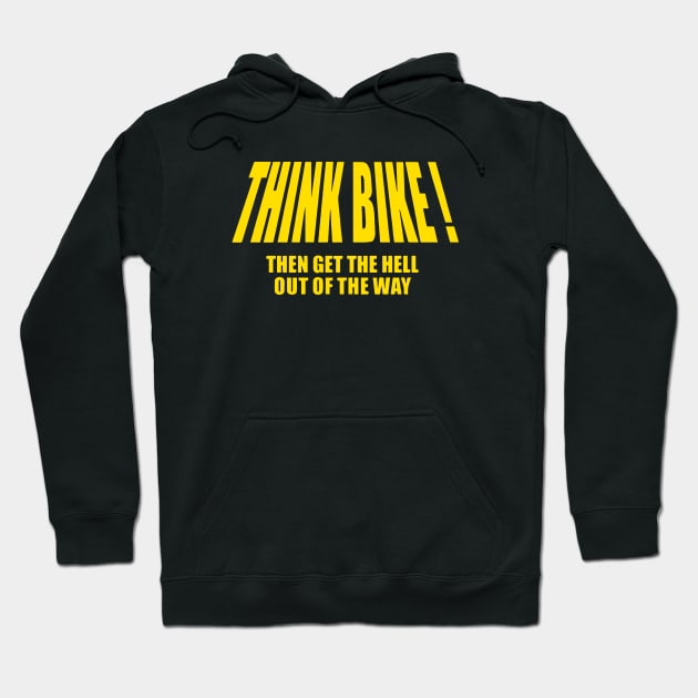 Think Bike Motorbike Motocycle Motogp Bikers Xmas Birthday Gift Present Biker T Shirts Hoodie by colum